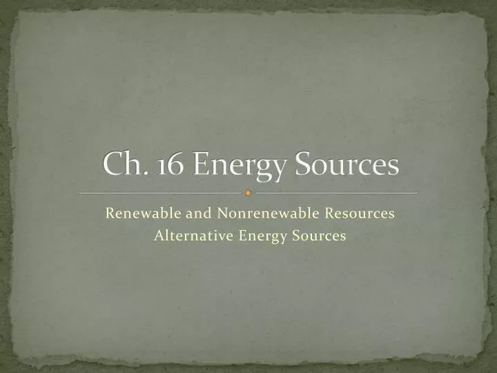 ch 16 energy sources