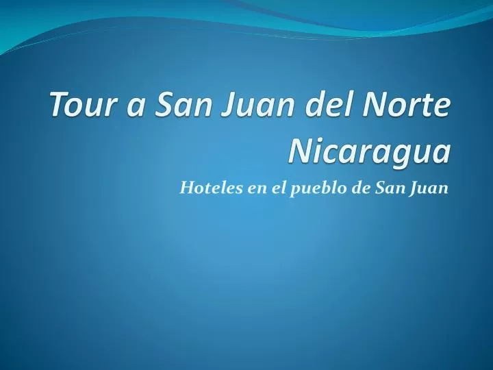 tour a san juan del norte nicaragua