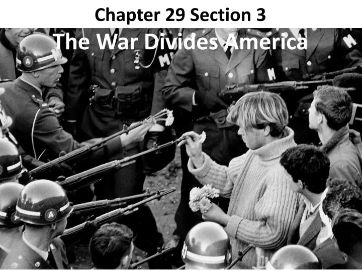 chapter 29 section 3 the war divides america
