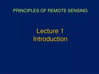 PRINCIPLES OF REMOTE SENSING