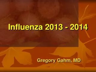 Influenza 2013 - 2014