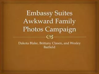 Embassy Suites Awkward Family Photos Campaign