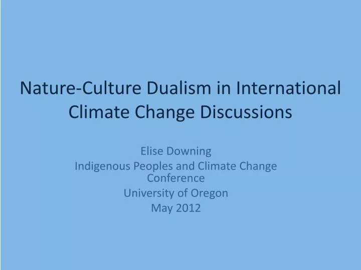 nature culture dualism in international climate change discussions