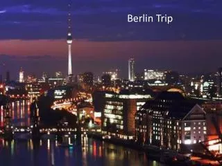 Berlin Trip