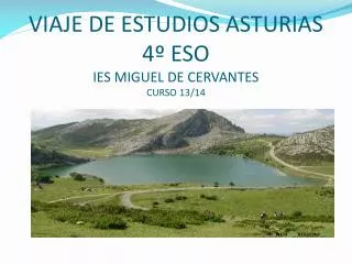 viaje de estudios asturias 4 eso ies miguel de cervantes curso 13 14