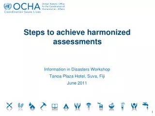 Steps to achieve harmonized assessments