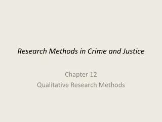 Research Methods in Crime and Justice