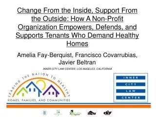 Change From the Inside, Support From the Outside: How A Non-Profit Organization Empowers, Defends, and Supports Tenant