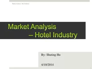 Market Analysis – Hotel Industry