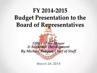FY 2014-2015 Budget Presentation to the Board of Representatives