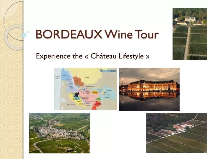 bordeaux wine tour