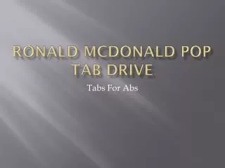 Ronald McDonald Pop Tab Drive