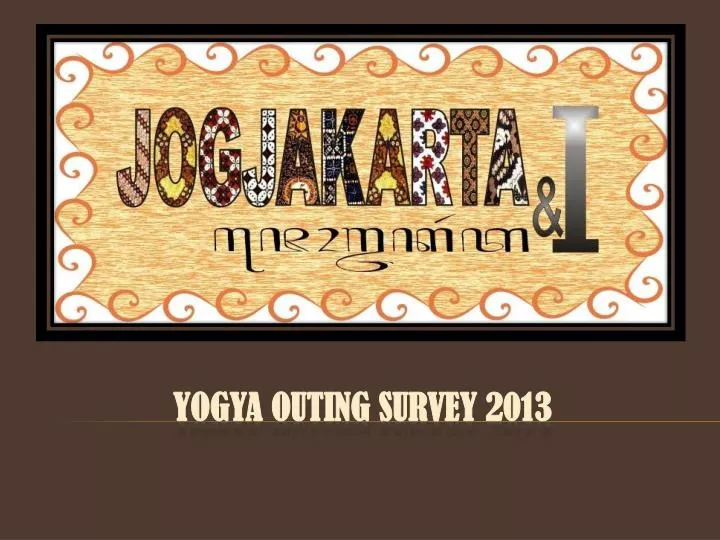yogya outing survey 2013