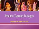 Discover Orlando Vacation Packages for Adults – Fun for the Whole Family! - slide 1