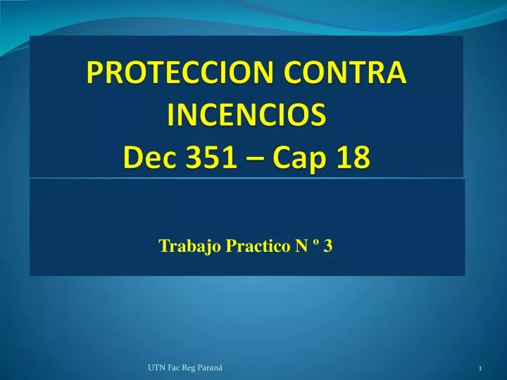 proteccion contra incencios dec 351 cap 18