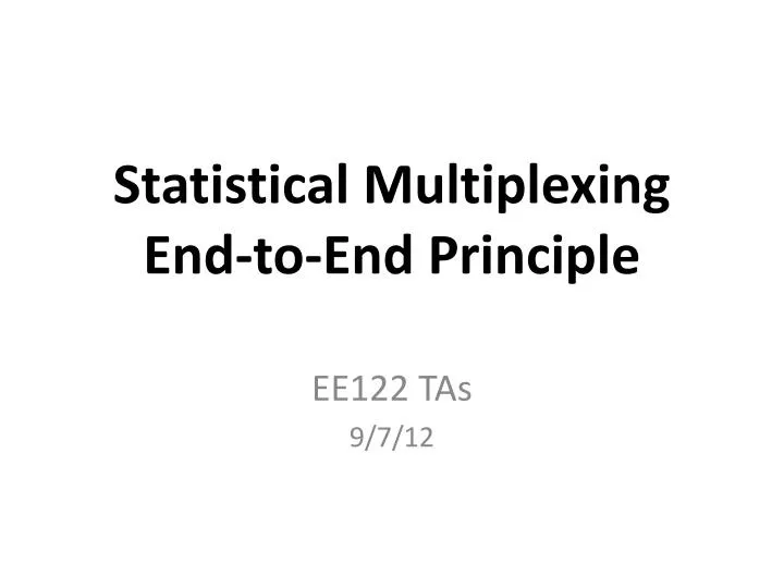 statistical multiplexing end to end principle