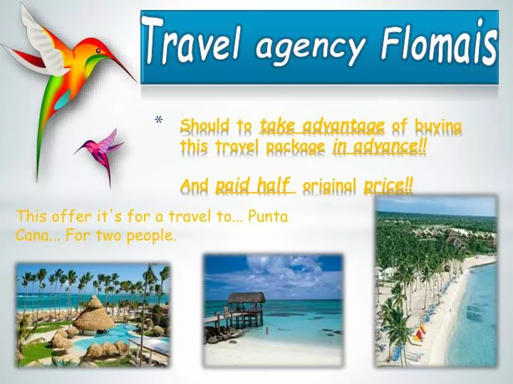 s hould to take advantage of buying this travel package in advance and paid half original price