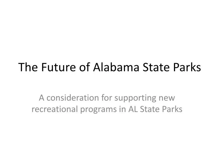 the future of alabama state parks