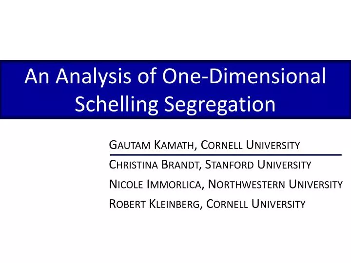 an analysis of one dimensional schelling segregation