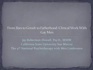 From Bars to Grindr to Fatherhood: Clinical Work With Gay Men