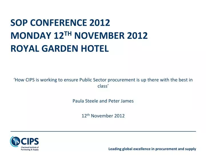 sop conference 2012 monday 12 th november 2012 royal garden hotel