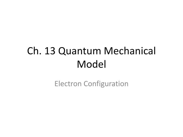 ch 13 quantum mechanical model
