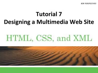 Tutorial 7 Designing a Multimedia Web Site