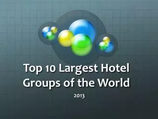 Top 10 Largest Hotel Groups of the World