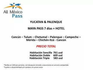 YUCATAN &amp; PALENQUE MAYA PASS 7 días + HOTEL Cancún – Tulum – Chetumal – Palenque – Campeche – Mérida – Chichén-Itz