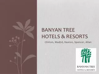 Banyan Tree Hotels &amp; Resorts