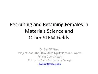 Recruiting and Retaining Females in Materials Science and Other STEM Fields
