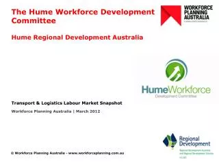 The Hume Workforce Development Committee Hume Regional Development Australia