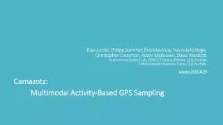 Camazotz : Multimodal Activity-Based GPS Sampling
