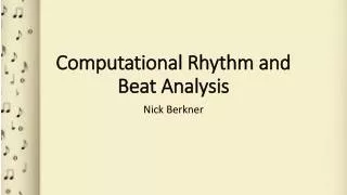 Computational Rhythm and Beat Analysis