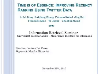 Time is of Essence: Improving Recency Ranking Using Twitter Data