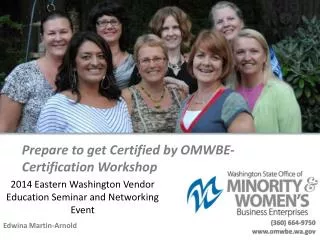 Prepare to get Certified by OMWBE- Certification Workshop