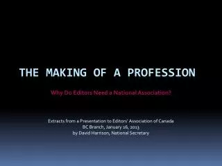 The Making of a Profession