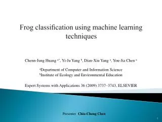 Frog classi?cation using machine learning techniques