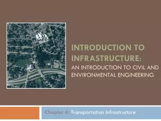 Introduction to Infrastructure : An Introduction to Civil and Environmental Engineering