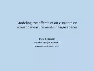 Modeling the effects of air currents on acoustic measurements in large spaces