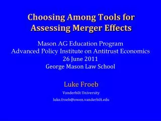 Choosing Among Tools for Assessing Merger Effects