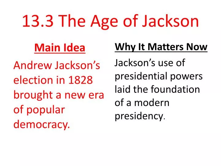 13 3 the age of jackson