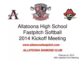Allatoona High School Fastpitch Softball 2014 Kickoff Meeting