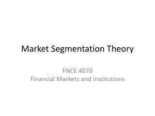 Market Segmentation Theory