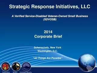 Strategic Response Initiatives, LLC A Verified Service-Disabled Veteran-Owned Small Business (SDVOSB)