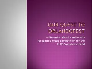 Our quest to Orlandofest