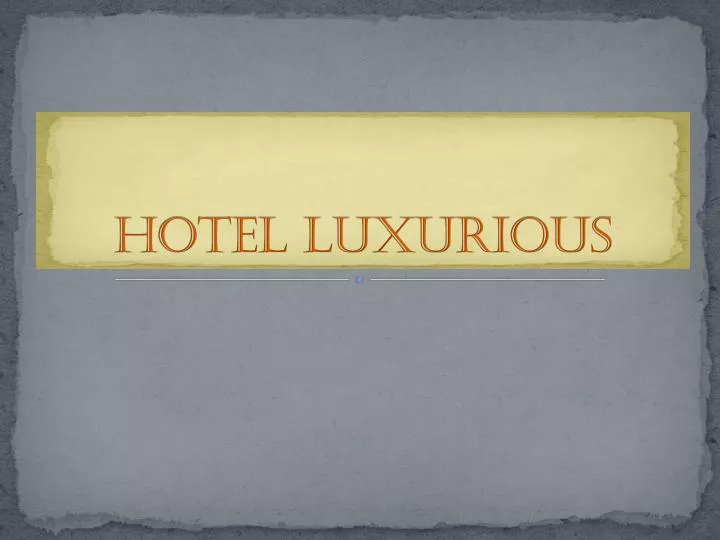 hotel luxurious