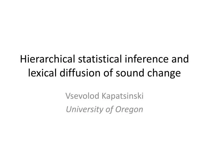 hierarchical statistical inference and lexical diffusion of sound change