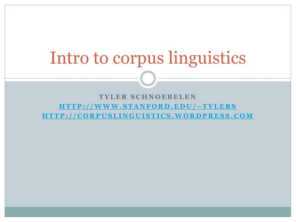 corpus linguistics i eng ppt download Images High... PPT - Intro to corpus linguistics PowerPoint Presentation, free ...