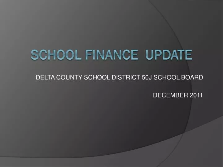 delta county school district 50j school board december 2011